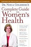 Dr. Nieca Goldberg's Complete Guide to Women's Health