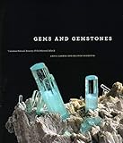 Gems and Gemstones: Timeless Natural Beauty of the Mineral World
