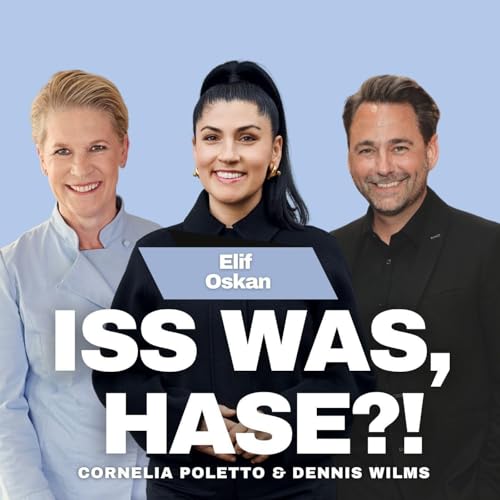 Champagner, Pommes & der Mama-McChicken | mit Elif Oskan