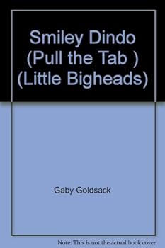 Hardcover Smiley Dindo (Pull the Tab ) (Little Bigheads) Book