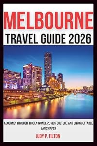 MELBOURNE TRAVEL GUIDE 2026