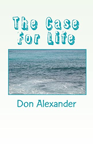 The Case For Life