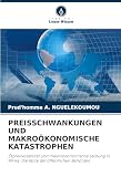 PREISSCHWANKUNGEN UND MAKROÖKONOMISCHE KATASTROPHEN: Ölpreisvolatilität und makroökonomische Leistung in Afrika ...