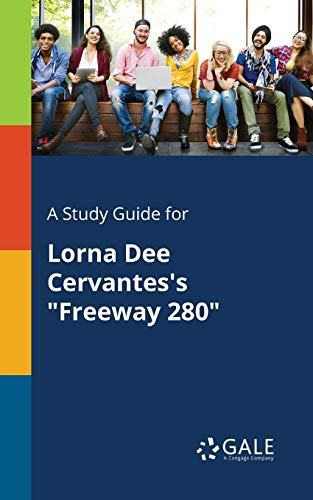 A Study Guide for Lorna Dee Cervantes's "Freeway 280"