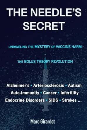 Amazon: THE NEEDLE'S SECRET: UNRAVELING THE MYSTERY OF VACCINE HARM