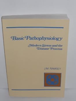 Paperback Basic Pathophysiology: Modern Stress and the Disease Process Book