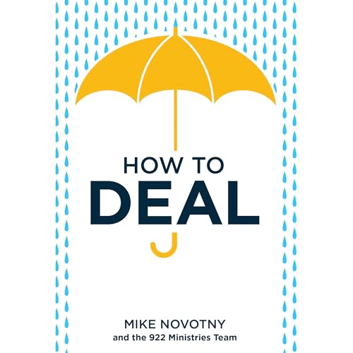 How to Deal Audiolibro Por Mike Novotny, Time of Grace Ministry, 922 Ministries Team arte de portada