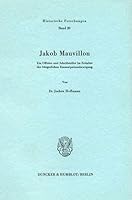 Jakob Mauvillon: Ein Offizier und Schriftsteller im Zeitalter der burgerlichen Emanzipationsbewegung (Historische Forschungen) 3428049454 Book Cover