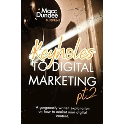 Keyholes to Digital Marketing pt 2