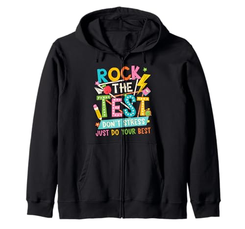Rock The Test Don't Stress Funny Test Day Boy Girl Teacher Zip Hoodie