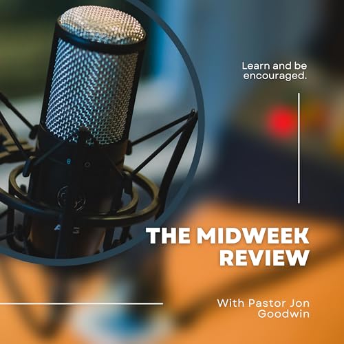『The Midweek Review with Pastor Jon Goodwin』のカバーアート