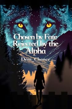 Paperback Chosen by Fate, Rejected by the Alpha: Part 1 Book