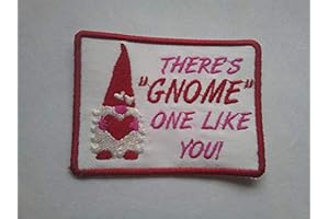 There's Gnome One like you! Valentine's Day Iron On Patch