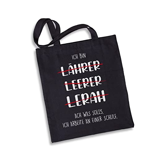 Tassenbrennerei Stofftasche mit Spruch Ich bin Lehrer Ach was solls ich arbeite an einer Schule - Einkaufstasche Jutebeutel Lustig Geschenk Lehrerin (Schwarz)
