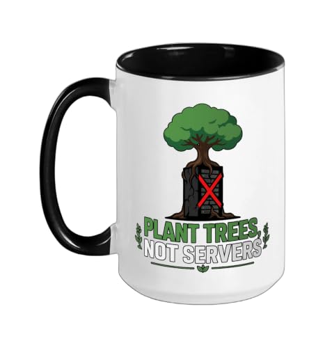 Plant Trees Not Servers Save the Planet Green Earth Ceramic Mug, Black/White, 15oz