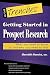 Getting Started in Prospect Research: What You Need to Know to Find Who You Need to Find (In the Trenches)