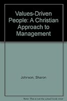 Values-Driven People: A Christian Approach to Management (The Values-driven management series) 0945241011 Book Cover