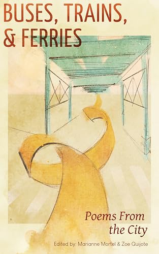 Buses, Trains, & Ferries: Poems From the City (English Edition)