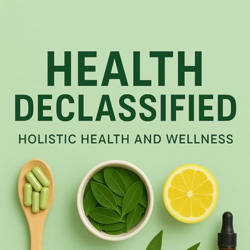 Health Declassified Podcast Por peterwrightsyakkingpodcast arte de portada