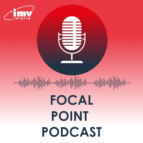 Focal Point: the IMV imaging podcast cover art
