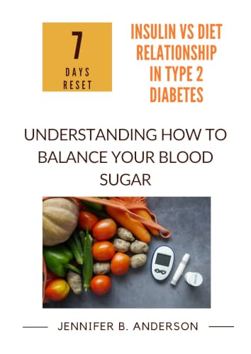 Understanding How To Balance Your Blood Sugar: Insulin VS. Diet