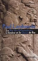 Paul Landowski: Le Mur des Réformateurs à Genève et le Christ de Rio 2830909623 Book Cover