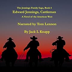 Edward Jennings, Cattleman Audiolibro Por Jack L Knapp arte de portada