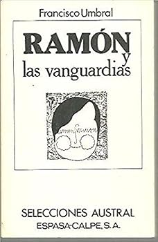 Paperback Ramo´n y las vanguardias (Selecciones austral ; 50) (Spanish Edition) [Spanish] Book