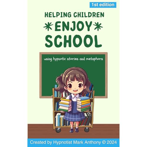 The Magic Classroom: 10 Uplifting Stories to Help Kids Enjoy School&amp;rdquo; by Mark Anthony episode artwork