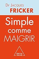 Simple comme maigrir 2738120989 Book Cover