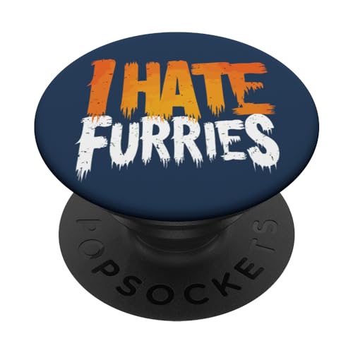 I Hate Furries Anti Furry Hater Fursona Fandom Diversión Sarcástica PopSockets PopGrip Intercambiable