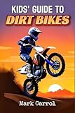 Kids Guide to Dirt Bikes