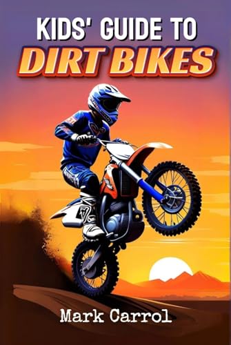 Kids Guide to Dirt Bikes