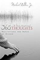 365 Thoughts, Meditations & Words Of Wisdom: A Daily Devotional 151924620X Book Cover