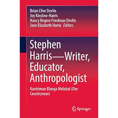 Stephen Harris&mdash;Writer, Educator, Anthropologist: Kantriman Blanga Melabat