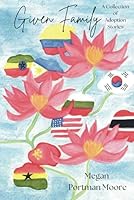Given Family: A Collection of Adoption Stories B0D36898XS Book Cover