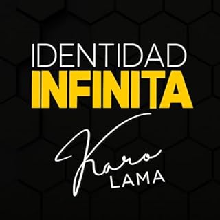 Identidad Infinita Audiolibro Por Karo Lama arte de portada