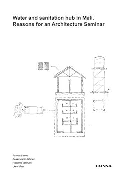 Water and sanitation hub in Mali. Reasons for an Architecture Seminar