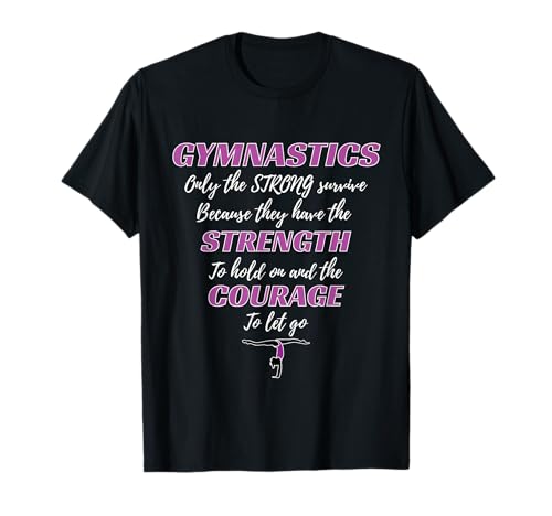 Gymnastics The Strong Survive Gymnast Camiseta