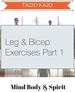 Leg And Bicep Exercises Part 1