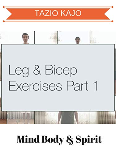 Leg And Bicep Exercises Part 1