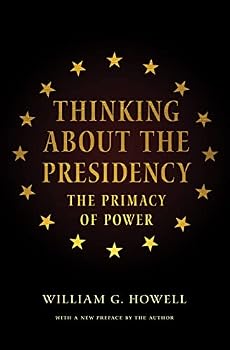 Paperback Thinking about the Presidency: The Primacy of Power Book
