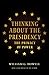Thinking About the Presidency: The Primacy of Power