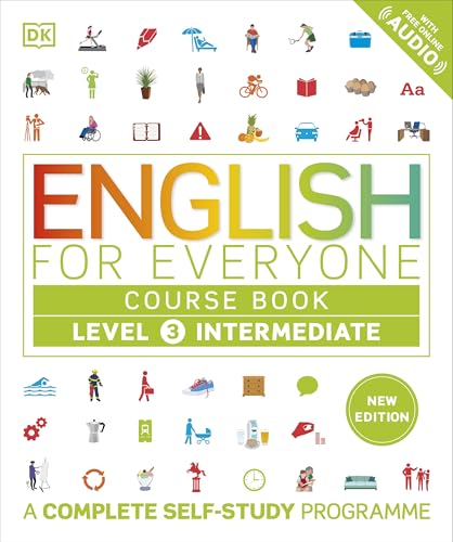English for Everyone Course Book Level 3 Intermediate: A Complete Self-Study Programme