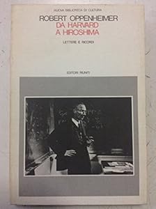 Da Harvard a Hiroshima. Lettere e ricordi