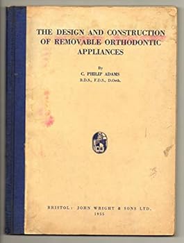 Hardcover The Design and Construction of Removable Orthodontic Appliances Book