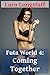 Futa World 4: Coming Together
