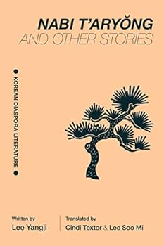 Paperback Nabi t'Aryŏng and Other Stories: Korean Diaspora Literature Book