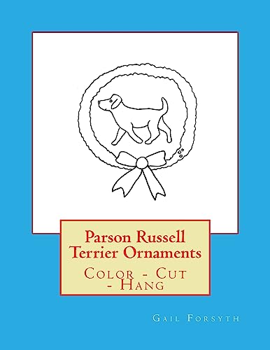 Parson Russell Terrier Ornaments: Color - Cut - Hang