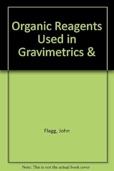 Hardcover Organic Reagents Used in Gravimetrics & Book